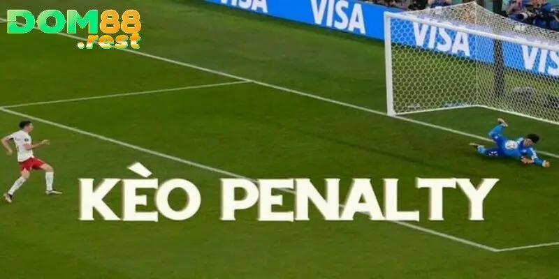 Cách soi kèo Penalty tại Dom88 để tăng cơ hội thắng